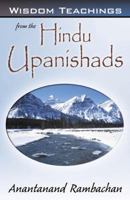 Wisdom Teachings from the Hindu Upanishads 0741430371 Book Cover