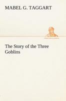 The Story of the Three Goblins 9362990318 Book Cover