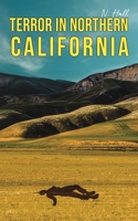 Terror in Northern California 1645756777 Book Cover