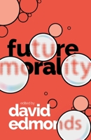Future Morality 0198862083 Book Cover