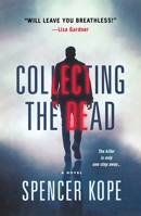 Collecting the Dead 1250117658 Book Cover