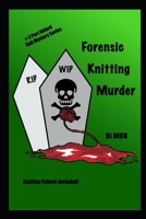 Forensic Knitting Murder B088N62FNJ Book Cover