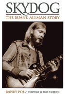 Skydog: The Duane Allman Story 0879309393 Book Cover