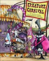 Creature Carnival 0786818778 Book Cover
