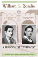 William & Rosalie: A Holocaust Testimony (Mayborn Literary Nonfiction) 1574412612 Book Cover