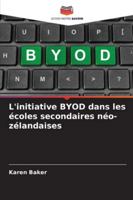 L'initiative BYOD dans les écoles secondaires néo-zélandaises 6209257534 Book Cover
