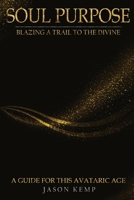 Soul Purpose 1956094962 Book Cover