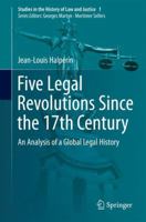 Five Legal Revolutions Since the 17th Century: An Analysis of a Global Legal History 3319058878 Book Cover
