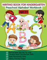 Writing Book for Kindergarten: Preschool Alphabet Workbook 1638773769 Book Cover