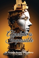 Absolute Is Impossible 9364949641 Book Cover