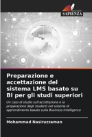 Preparazione e accettazione del sistema LMS basato su BI per gli studi superiori (Italian Edition) 6209598889 Book Cover