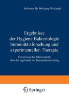 Ergebnisse Der Hygiene Bakteriologie Immunitatsforschung Und Experimentellen Therapie: Fortsetzung Des Jahresberichts Uber Die Ergebnisse Der Immunitatsforschung 366232198X Book Cover