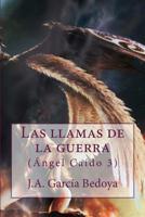 Las llamas de la guerra: (Ángel Caído 3) 1979328595 Book Cover