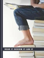 Read It Review It Log It: Book Readers Companion 1796909653 Book Cover