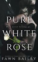 Pure White Rose 172343602X Book Cover