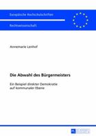 Die Abwahl Des Burgermeisters: Ein Beispiel Direkter Demokratie Auf Kommunaler Ebene 3631628056 Book Cover