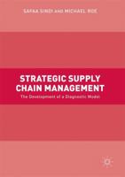 Strategic Supply Chain Management: The Development of a Diagnostic Model 3319548425 Book Cover