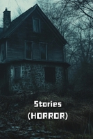 Stories (HORROR) B0DRDGJ8N5 Book Cover