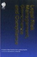 Legal Risk Management, Governance and Compliance: A Guide to Best Practice from Leading Experts 1905783949 Book Cover