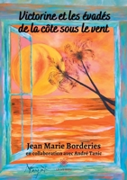 Victorine et les évadés de la côte sous le vent (French Edition) B08GLP1PHP Book Cover