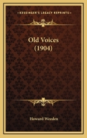 Old Voices 1017234639 Book Cover