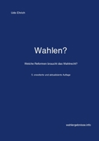 Wahlen?: Welche Reformen braucht das Wahlrecht? 3743163861 Book Cover