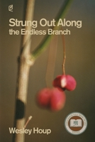Strung Out along the Endless Branch 1961127148 Book Cover