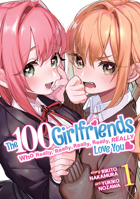 The 100 Girlfriends Who Really, Really, Really, Really, Really Love You Vol. 1 1638581363 Book Cover