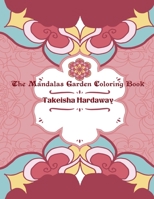 The Mandala Garden Coloring Book 0578840022 Book Cover