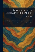 Travels in Nova Scotia in the Year 1913 3368921746 Book Cover