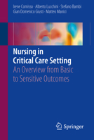 Nursing in Critical Care Setting: An Overview from Basic to Sensitive Outcomes 3319505580 Book Cover