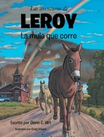 Las aventuras de LEROY La mula que corre (Spanish Edition) B0HCGSZCG5 Book Cover
