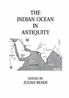 Indian Ocean In Antiquity 1138972568 Book Cover