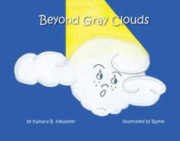 Beyond Gray Clouds 1684015553 Book Cover