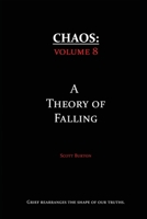 Chaos : A Theory of Falling 1967979146 Book Cover