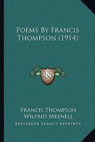 Poems By Francis Thompson 1164056883 Book Cover