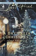 A Dry Creek Christmas 0373872860 Book Cover