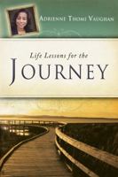 Life Lessons for the Journey 0768432081 Book Cover