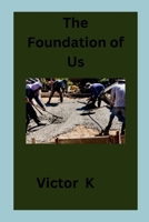 The Foundation of Us 9079650439 Book Cover