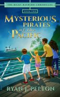 Mysterious Pirates of the Pacific 1949420108 Book Cover