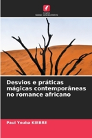 Desvios e práticas mágicas contemporâneas no romance africano (Portuguese Edition) 6204128388 Book Cover