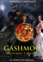 Gashmog - Tra sogno e realt� 0244268886 Book Cover