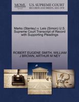 Marks (Stanley) v. Leis (Simon) U.S. Supreme Court Transcript of Record with Supporting Pleadings 1270637649 Book Cover
