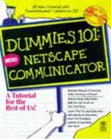 Netscape Communicator 4 (Dummies 101 Series) 0764501623 Book Cover