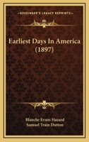 Earliest Days In America 1166600904 Book Cover