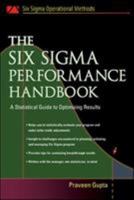 The Six Sigma Performance Handbook 0071437649 Book Cover