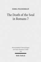 The Death of the Soul in Romans 7: Sin, Death, and the Law in Light of Hellenistic Moral Psychology 3161496124 Book Cover