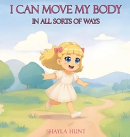 I Can Move My Body 196906644X Book Cover