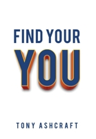 Find Your You 1736421816 Book Cover
