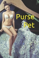 Purse Pet: B0C1JGKRDM Book Cover